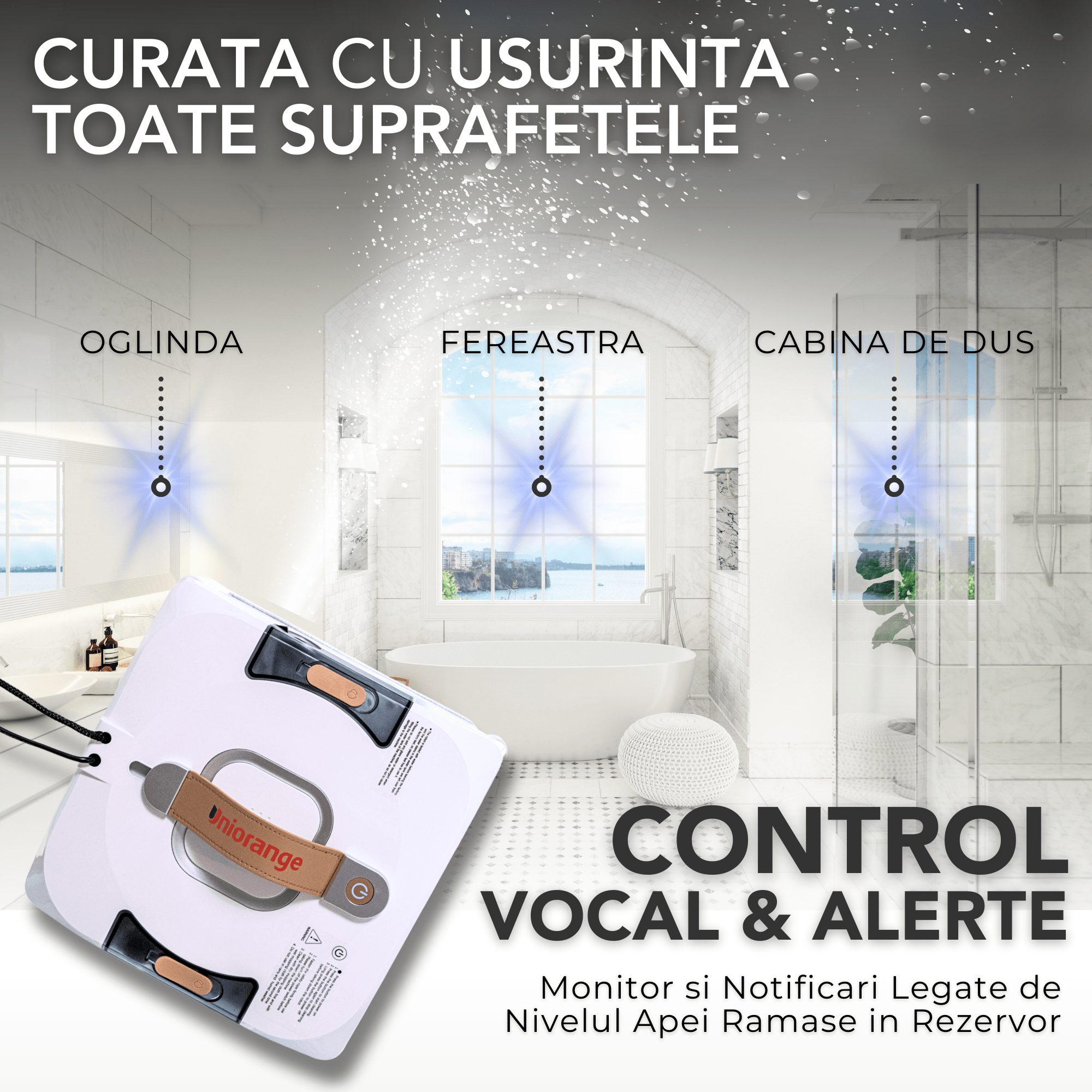 Robot Curatare Geamuri Uniorange C3 Smart Window Robot, Mod de Curatare a Marginilor, Pulverizator de Apa cu Duze Triple, Sistem de Protectie cu 10 Niveluri, Control Aplicatie, Winbot electric, alb